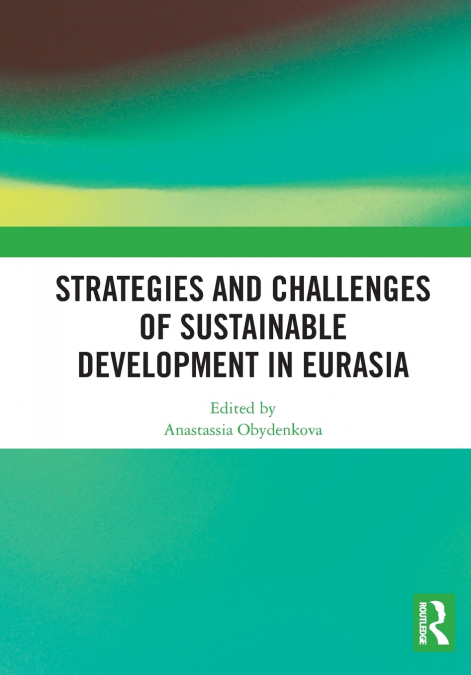 Strategies and Challenges of Sustainable Development in Eurasia