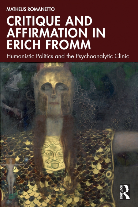 Critique and Affirmation in Erich Fromm
