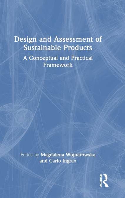 Design and Assessment of Sustainable Products