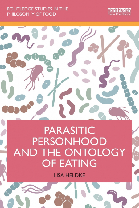 Parasitic Personhood and the Ontology of Eating