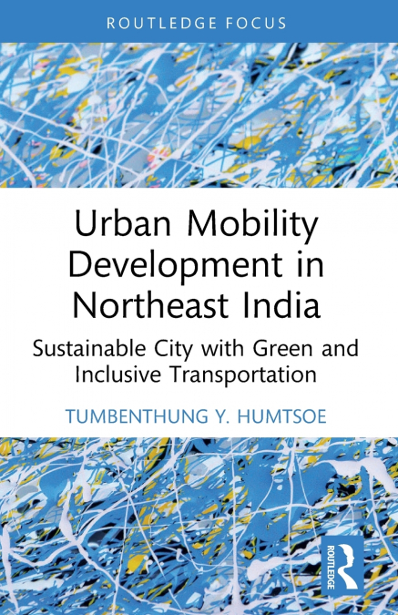 Urban Mobility Development in Northeast India