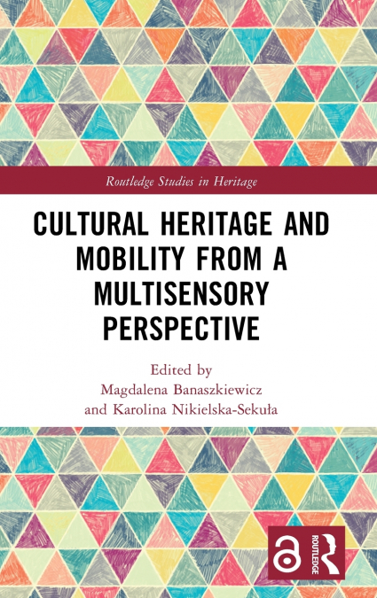 Cultural Heritage and Mobility from a Multisensory Perspective