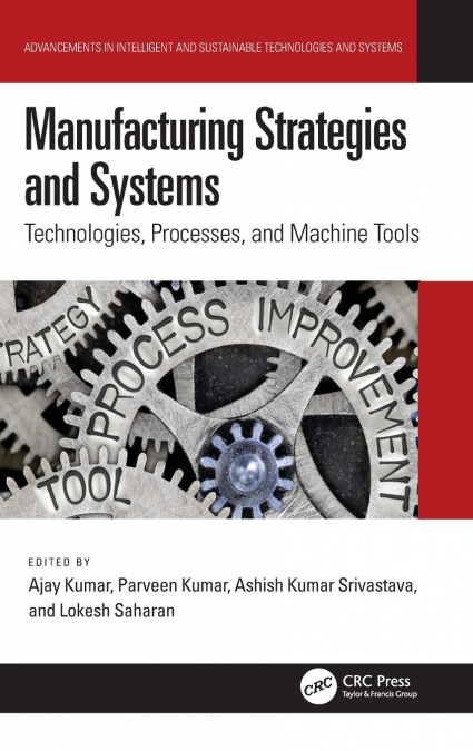 Manufacturing Strategies and Systems