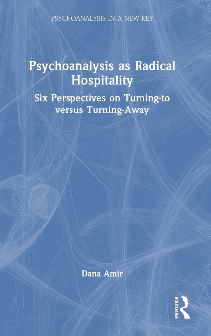 Psychoanalysis as Radical Hospitality