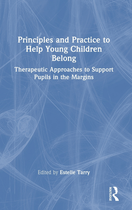 Principles and Practice to Help Young Children Belong