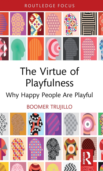 The Virtue of Playfulness