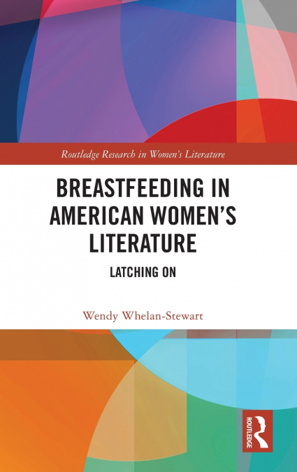 Breastfeeding in American Women’s Literature
