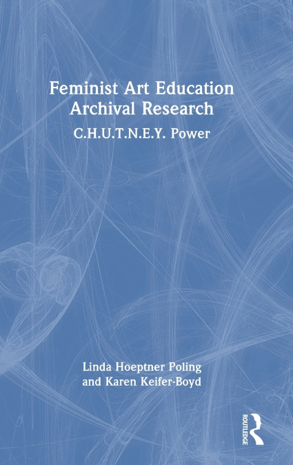 Feminist Art Education Archival Research