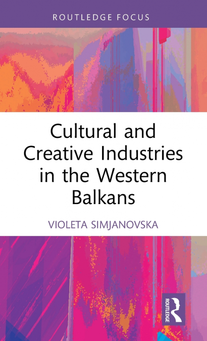 Cultural and Creative Industries in the Western Balkans
