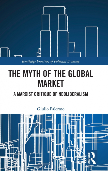 The Myth of the Global Market
