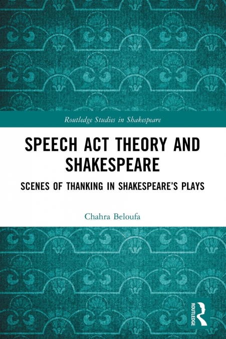 Speech Act Theory and Shakespeare
