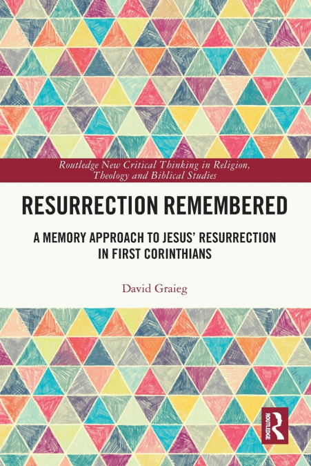 Resurrection Remembered