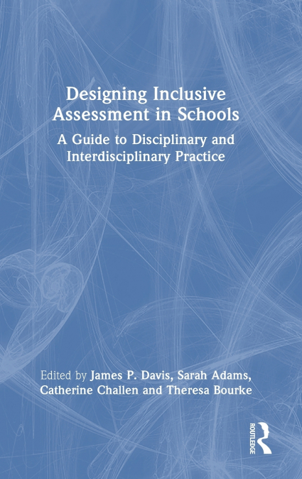 Designing Inclusive Assessment in Schools