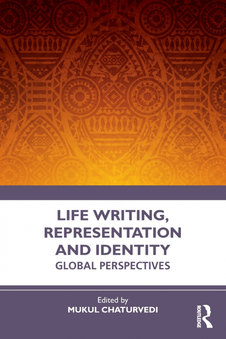 Life Writing, Representation and Identity