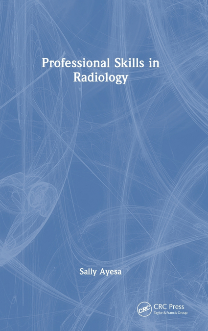 Professional Skills in Radiology