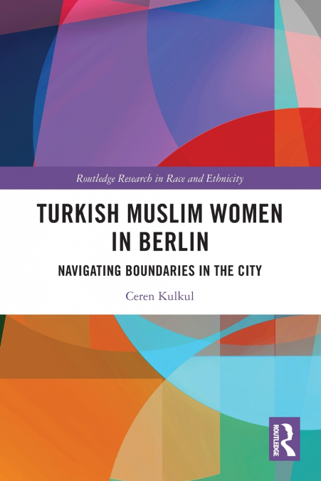 Turkish Muslim Women in Berlin