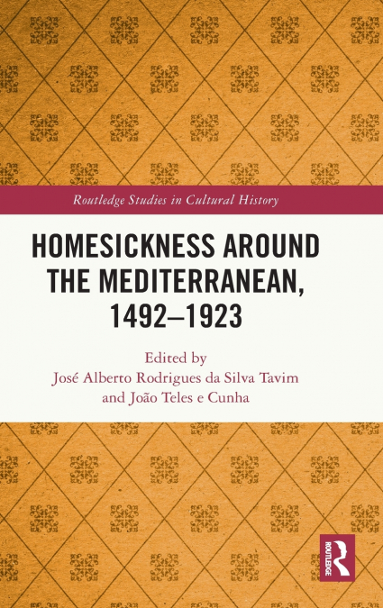 Homesickness around the Mediterranean, 1492-1923