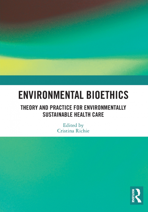 Environmental Bioethics