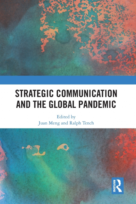 Strategic Communication and the Global Pandemic