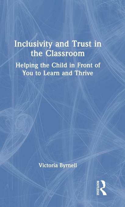 Inclusivity and Trust in the Classroom