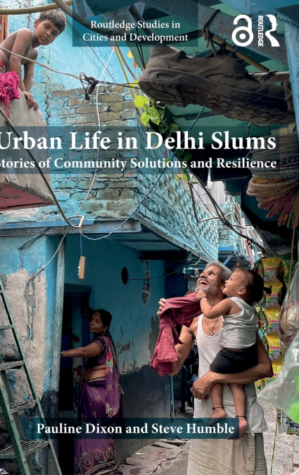 Urban Life in Delhi Slums