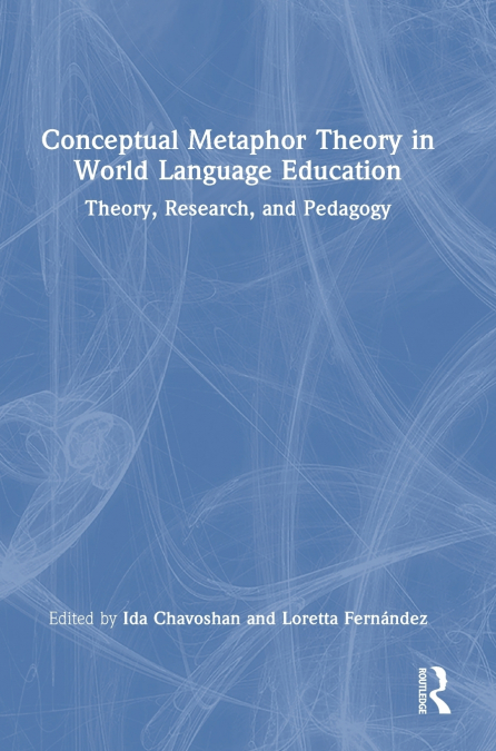 Conceptual Metaphor Theory in World Language Education