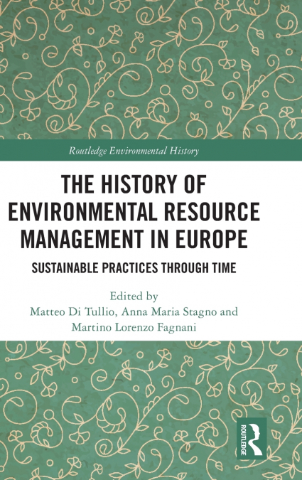 The History of Environmental Resource Management in Europe