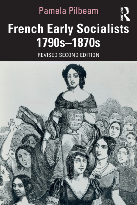 French Early Socialists 1790s-1870s