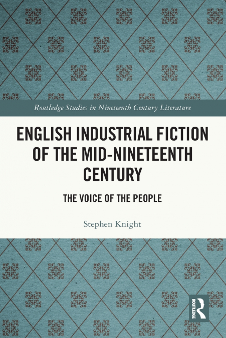 English Industrial Fiction of the Mid-Nineteenth Century
