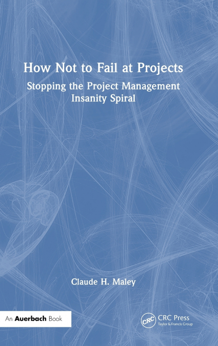 How Not to Fail at Projects