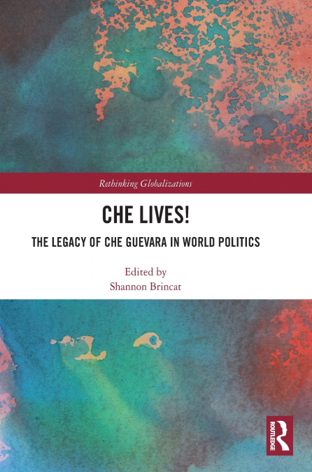 Che Lives!