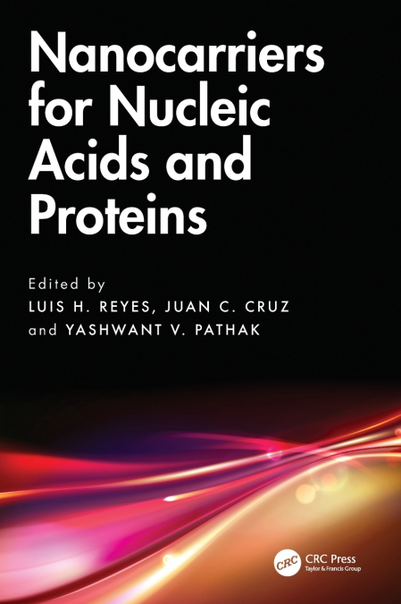 Nanocarriers for Nucleic Acids and Proteins