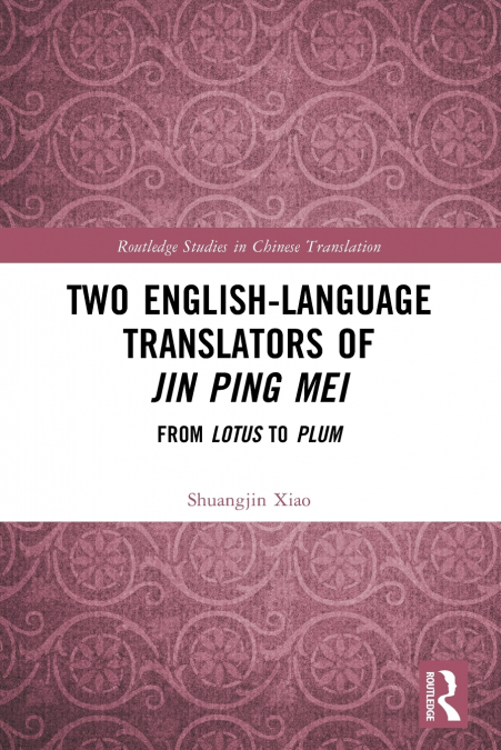 Two English-Language Translators of Jin Ping Mei