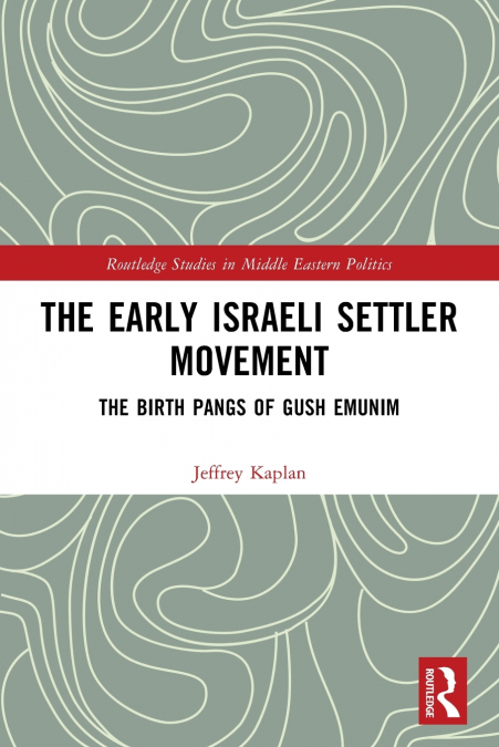 The Early Israeli Settler Movement