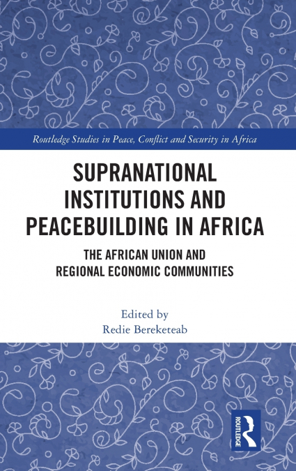 Supranational Institutions and Peacebuilding in Africa
