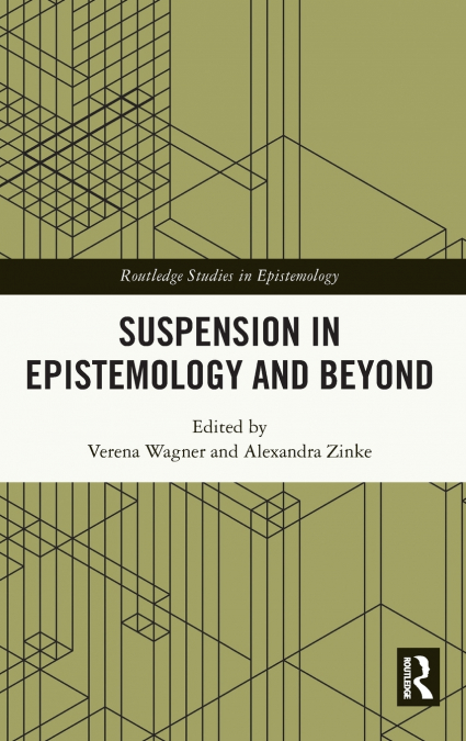 Suspension in Epistemology and Beyond