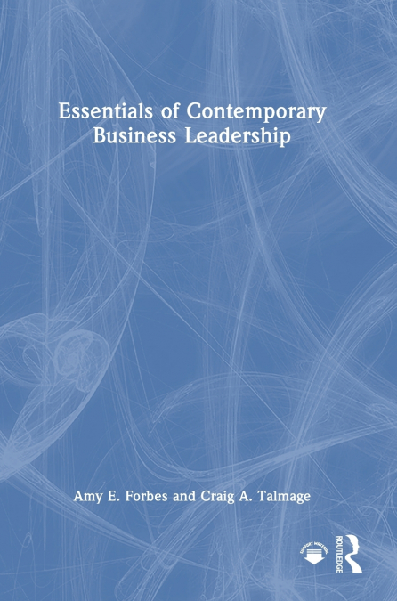 Essentials of Contemporary Business Leadership