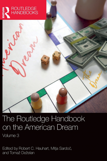 The Routledge Handbook on the American Dream