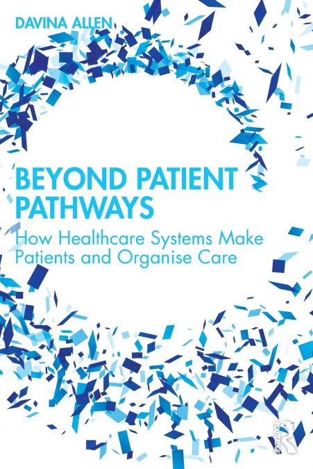 Beyond Patient Pathways