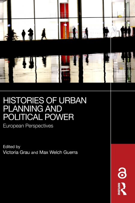 Histories of Urban Planning and Political Power