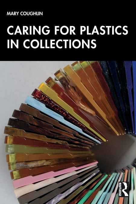 Caring for Plastics in Collections