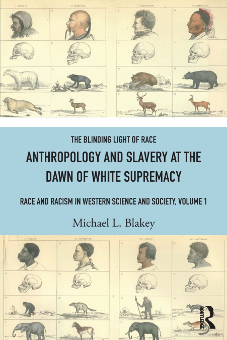 Anthropology and Slavery at the Dawn of White Supremacy