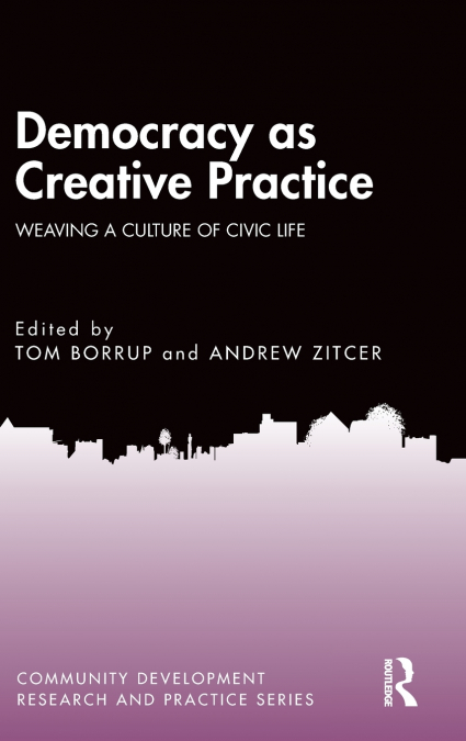 Democracy as Creative Practice