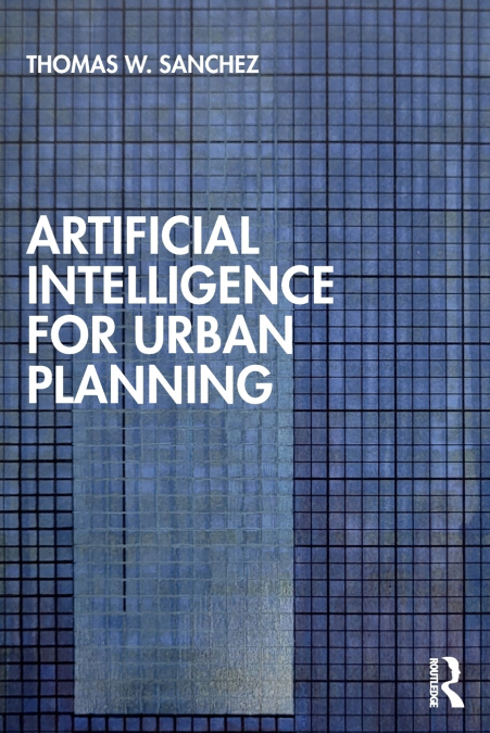 Artificial Intelligence for Urban Planning