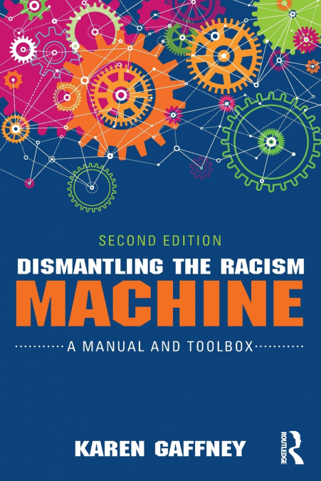 Dismantling the Racism Machine