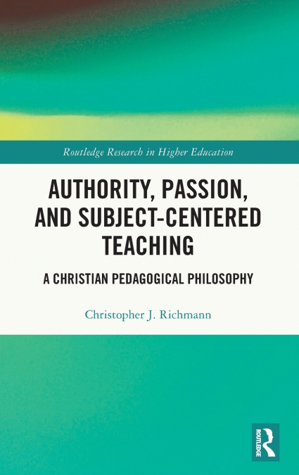 Authority, Passion, and Subject-Centered Teaching