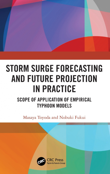 Storm Surge Forecasting and Future Projection in Practice
