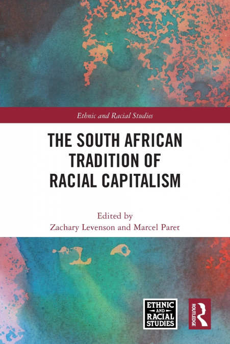 The South African Tradition of Racial Capitalism