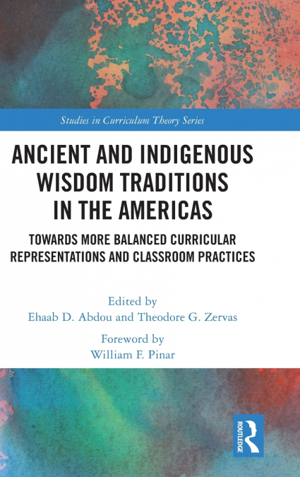 Ancient and Indigenous Wisdom Traditions in the Americas