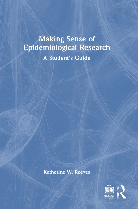 Making Sense of Epidemiological Research
